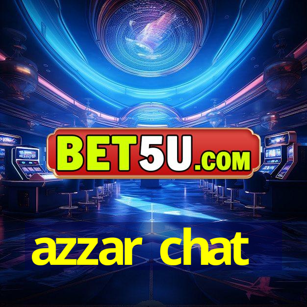 azzar chat